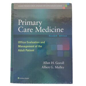 Primary Care Medicine Seventh Ed. By Allan H. Goroll & Albert G. Mulley